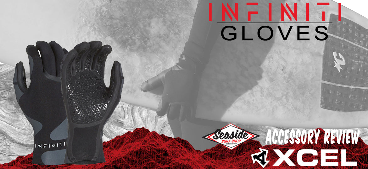 Xcel Infiniti Glove Review 2017-2018